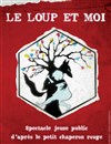 Le loup et moi - Théâtre de l'Epée de Bois - Cartoucherie