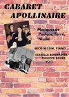 Cabaret Apollinaire - Les Rendez-vous d'ailleurs