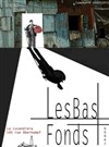 Les bas fonds - La Locandiera