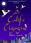 Le Calife Cigogne - Le Petit Théâtre de Nivelle - Salle Pierre Arditi