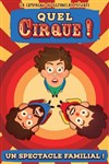 Quel cirque ! - Théâtre à l'Ouest de Lyon