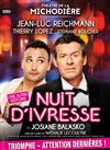 Nuit d'ivresse - Théâtre de La Michodière