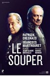 Le souper - Théâtre de Puteaux