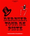 Dernier tour de piste - Atelier de la Bonne Graine