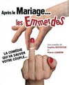 Apres le mariage... les emmerdes - La Comédie du Mas