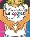 J'en ai plein le couple ! - La Comédie de Limoges