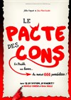 Le pacte des cons - Comédie Triomphe