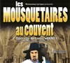 Les mousquetaires au couvent - Casino Barriere Enghien