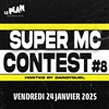 Super MC Contest #8 - Le Plan - Club