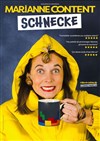 Marianne Content dans Schnecke - Théâtre du Marais