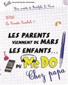 Les parents viennent de Mars, les enfants du McDo ! Chez Papa - Défonce de Rire