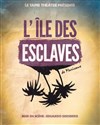 L'île des esclaves - Théâtre le Proscenium