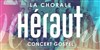 La Chorale Héraut - Concert Gospel - Église l'Arche de Paix