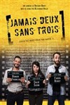 Jamais deux sans trois - Au Rikiki