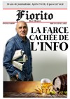 Jean-Jacques Fiorito dans La farce cachée de l'info - Théâtre Les Etoiles - petite salle