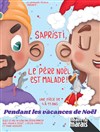 Sapristi le Père Noël est malade - Coul'Théâtre