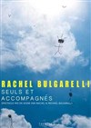 Rachel Bulgarelli dans seuls et accompagnés - Théâtre Popul'air du Reinitas