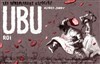 Ubu roi - Théâtre Berthelot