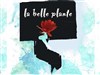 La bElle plAnte - Théâtre du Gai Savoir