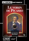 Le voisin de Picasso - Guichet Montparnasse