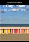 La plage Miramar - Artebar Théâtre