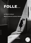 Folle... - Théâtre du Cyclope