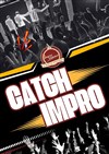 Catch d'impro - Improvidence Bordeaux