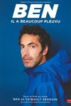 Ben dans Il a beaucoup pleuvu - Théâtre à l'Ouest