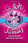 Ce soir ou jamais - Théâtre à l'Ouest Caen