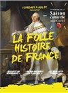 La folle histoire de France - Maison pour tous Henri Rouart