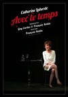 Catherine Laborde dans Avec le temps - Théâtre de Dix Heures