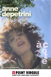 Anne Depetrini dans À côté - Le Point Virgule