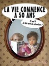 La vie commence à 50 ans - Le Théâtre Falguière