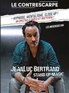 JeanLuc Bertrand dans Stand up Magic - Le Contrescarpe