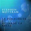 Le parachute et Regarde la balle - L'Atalante