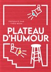 Plateau d'humour - Théâtre du Cours