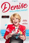 Denise Bourlay dans Incontrôlable ! - Spotlight