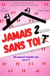 Jamais 2 sans toit - Théâtre à l'Ouest Caen