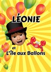 Léonie et l'île aux ballons - La comédie d'Amiens 