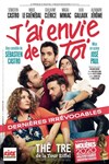 J'ai envie de toi - Théâtre de la Tour Eiffel