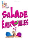 Salade d'embrouilles - Café-Théatre L'Atelier des Artistes