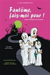 Fantôme fais-moi peur - Kawa Théâtre