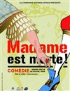 Madame est morte ! - Salle Polyvalente