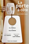 La Porte à côté - Le Raimu