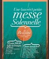 Une (sacrée) petite messe solennelle de Rossini - Eglise Saint-Christophe de Javel