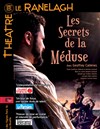 Les Secrets de la Méduse - Théâtre le Ranelagh