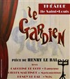 Le gardien - Théâtre de l'Ile Saint-Louis Paul Rey