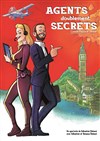 Agents doublement secrets - Théâtre Atelier des Arts