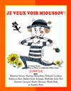 Je veux voir Mioussov ! - Théâtre Lepic