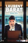 Laurent Barat dans Écran total - La Comédie d'Avignon